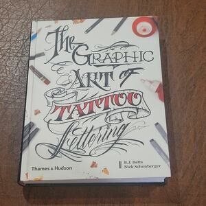 The Graphic Art of Tattoo Lettering: A Visual Guide to Contemporary Styles